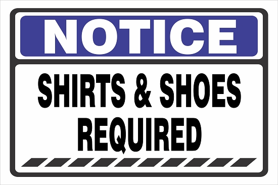 notice-shirts-shoes-required.jpg